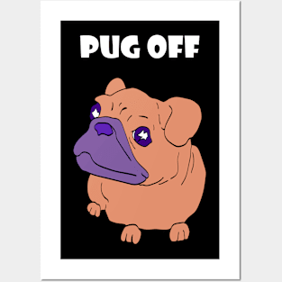 Pug off Posters and Art